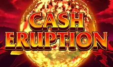 Cash Eruption