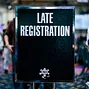 Late Registration