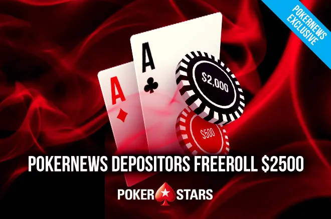 PokerNews $2,500 Depositors Freeroll