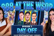 888poker WSOP Documentary Part 3: The Team Enjoy a Day Off