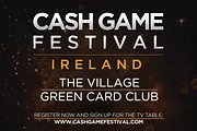Cash Game Festival Heads to Dublin Oct. 11 and Tallinn Nov. 15