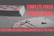 L'étiquette au Poker - Tout ce Que vous Devez (et ne Devez Pas!) Faire à la Table