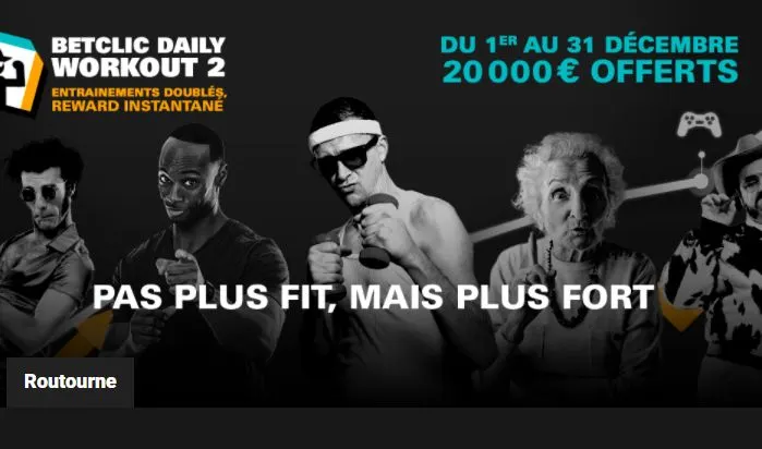 Betclic : Retour du Daily Workout avec plus de 20.000€ de bonus 0001