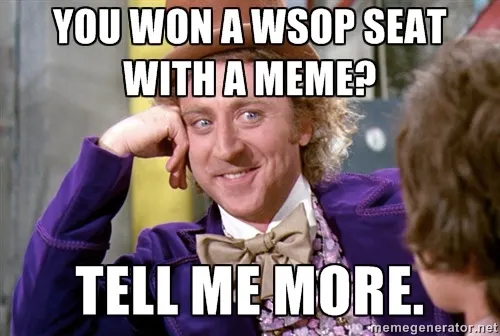 Gagnez votre place pour le WSOP Colossus 2016 en créant un meme poker 101