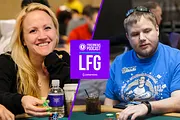 LFG Podcast: Helping Poker Dreams Come True