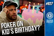 WATCH: PokerNews Podcast #827 - Neymar Did What at a Kid’s Birthday Party?!?