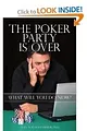 The Poker Party is Over: What Will You Do Now?