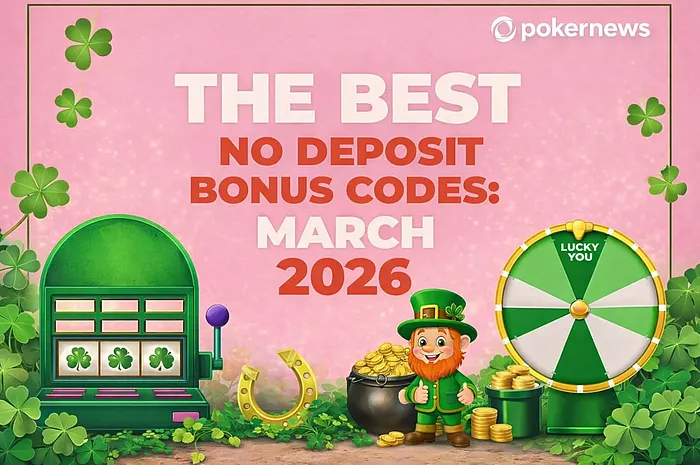 The Best No Deposit Bonus Codes: March 2026
