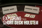 Exploring Short Deck Hold'em, Part 1: Rules and How to Play
