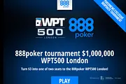 Play the $3 Rebuy @888poker and Win a WPT500 London Main Event Ticket!