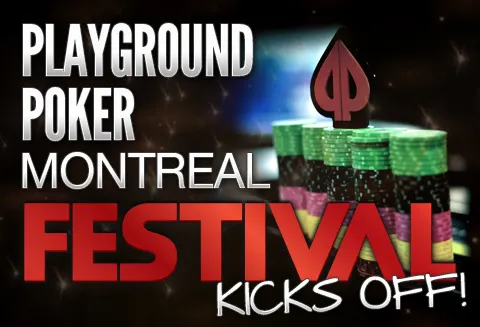 The Playground Poker Montreal Festival Kicks Off! 0001