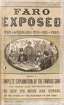 Faro Exposed; or The Gambler and his Prey.