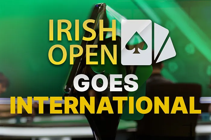 After 46 Successful Years the Irish Poker Open is Going International; 3 New Stops Announced