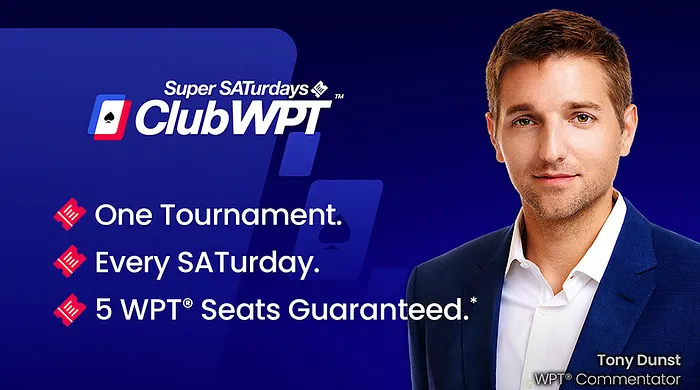 ClubWPT Saturdays
