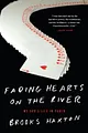 Fading Hearts on the River: A Life in High-Stakes Poker