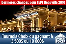Everest Poker, EPT, Deauville, 2010, derniers,tournois online, satellites,tickets, packages