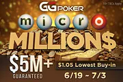 At Least $5M Will be Won in the GGPoker microMILLION$ Starting June 19