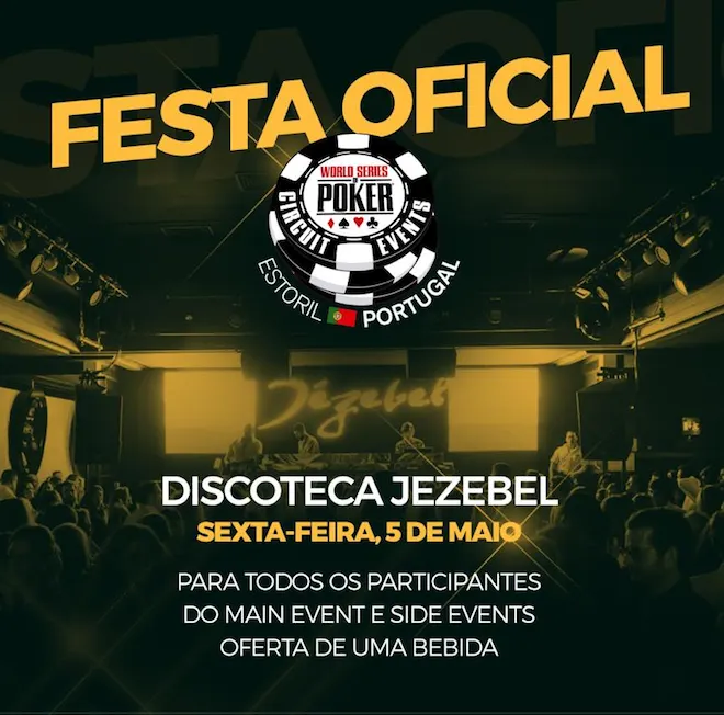 Festa Oficial WSOPC Estoril a 5 de Maio na Jezebel 101