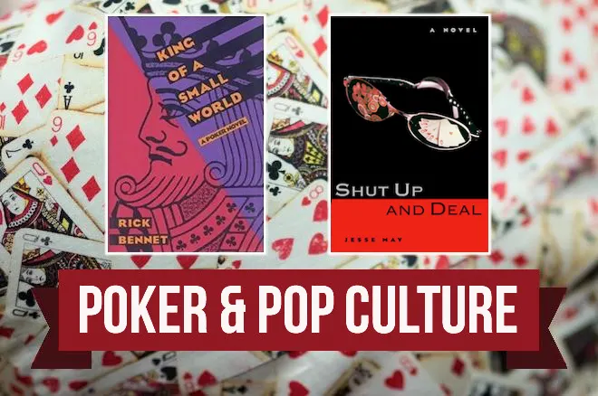 Poker & Pop Culture: 'King of a Small World' and 'Shut Up and Deal'
