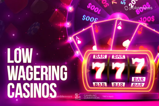Why Low Wagering Requirements Are Your New Best Friend in Online Gambling