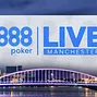 888poker Live Manchester