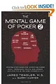 The Mental Game of Poker 2: Proven Strategies for Improving Poker Skill, Increasing Mental Endurance, and Playing in the Zone Consistently