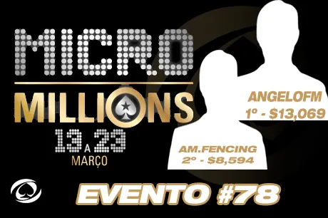 Duelo Luso no MicroMillions #78 - Ângelo Martins saiu Vencedor ($13,069) 0001