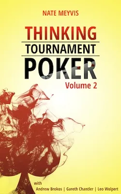 Hand Analysis: An Excerpt from “Thinking Tournament Poker, Vol. 2” by Nate Meyvis 101