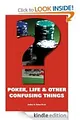 Poker, Life & Other Confusing Things [Kindle Edition]