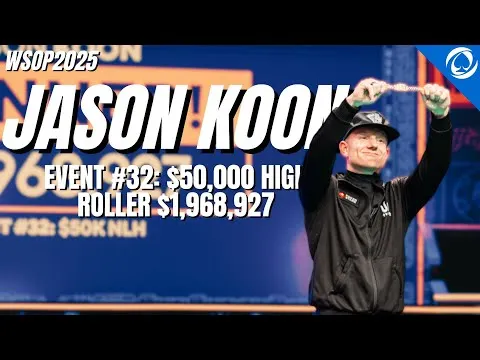 High Roller Jason Koon Wins $1.9M and Second Bracelet at WSOP 2025 | PokerNews