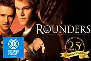 PokerNews Pod Special Edition: The Rounders 25th Anniversary Watch-Along Show