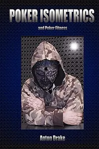 Poker Isometrics and Poker Fitness