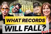 Upcoming Milestones and Record Possibilities at the 2025 WSOP Part 2
