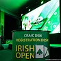 Irish Open 2026 - Craic Den