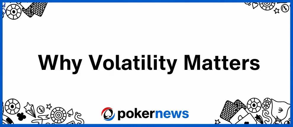 Why Volatility Matters graphic