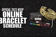 A Look at the 2023 WSOP Online Bracelet Schedule – How to Deposit