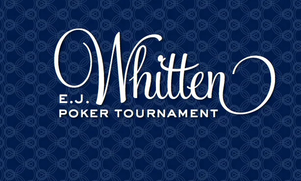 E.J Whitten Poker Tournament