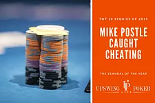 The Mike Postle story dominated poker headlines in 2019.