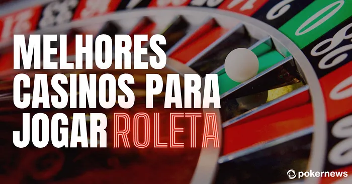 Melhores casinos para jogar roleta online em Portugal