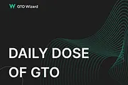 GTOWizard's "Daily Dose of GTO" Ebook Teaches GTO in Bitesized Lessons