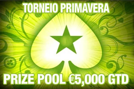 Torneio Primavera - Exclusivo para Jogadores Portugueses, com €5,000 Garantidos! 0001