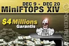 Full Tilt Poker : MiniFTOPS XIV $4 Millions garantis à partir du 9 décembre.