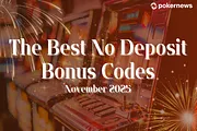 The Best No Deposit Bonus Codes: November 2025