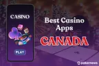 Best Casino Apps Canada