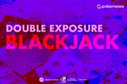 Double Exposure Blackjack: All You Need to Know