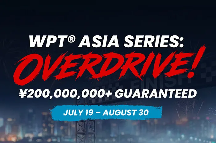 WPT Asia Series Overdrive