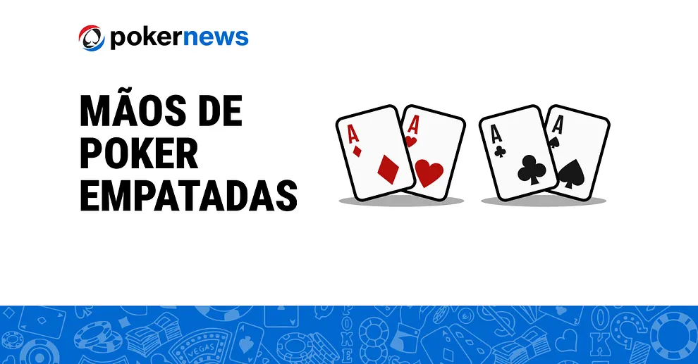 mãos de poker empatadas