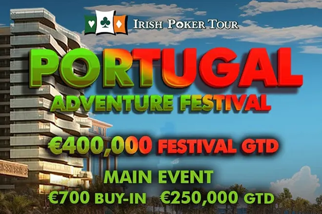 Irish Poker Tour Portugal Adventure