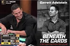 Garrett Adelstein Beneath the Cards
