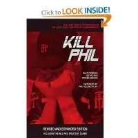 Kill Phil: The Fast Track to Success in No-Limit Hold 'Em Poker Tournaments: Revised and Expanded Edition